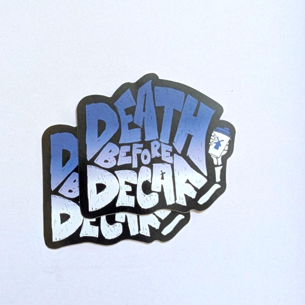 Death Before Decaf Dutch Bros Stickers